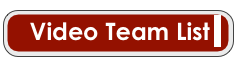  Video Team List 
   
  
