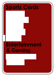 Sports Cards
  Baseball    
  Basketball    
  Football    
  Hockey
  Racing
  Entertainment                   
  & Gaming 
  Entertainment
  Gaming

