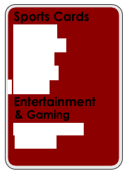 Sports Cards
  Baseball    
  Basketball    
  Football    
  Hockey
  Racing
  Entertainment                   
  & Gaming 
  Entertainment
  Gaming

